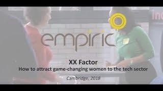 Empiric event: XX Factor - How to attract game changing women into the tech sector