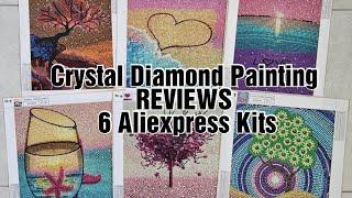 Crystal Diamond Painting REVIEWS 6 Aliexpress Kits