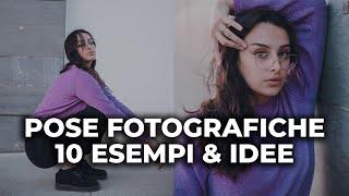 Pose fotografiche - 10 Esempi e idee