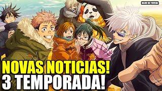 JUJUTSU KAISEN 3 TEMPORADA DATA DE LANÇAMENTO! QUANDO CHEGA NA CRUNCHYROLL?