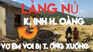  LÀNG NỦ TẬP 61. HÀNG XÓM NHÀ EM VOI CHỈ HIỆN TRƯỜNG K. INH H. OÀNG GẦN 2 THÁNG KHÔNG NGỦ ĐƯỢC..!