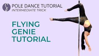 Pole Trick Tutorial: Flying Genie (Intermediate Level)