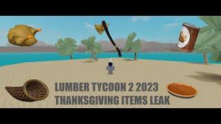 Lumber Tycoon 2 - 2023 THANKSGIVING ITEMS LEAKED! - PIE AXE!! ORANGE BONE TURKEY!! - Links Included