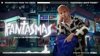 Lia Ouyang Rusli - Fantasmas (Main Theme) | Fantasmas: Season 1 (Original HBO Series Soundtrack)