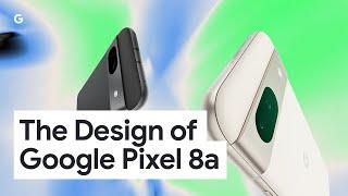 The Design of Google Pixel 8a