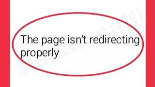 Fix The Page isn't redirecting properly Problem Solve YouTube Browser