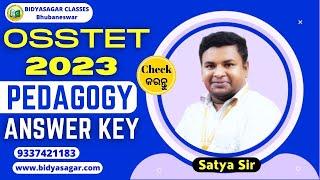 ଆସିଗଲା OSSTET 2023 Pedagogy Answer Key by Satya Sir #bidyasagarclasses #osstet2022 #answerkey