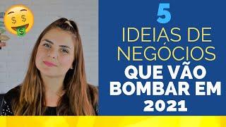 5 TENDÊNCIAS DE NEGÓCIOS PARA EMPREENDER EM 2021