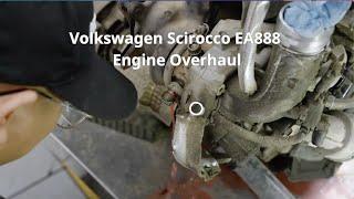 The whole process of overhauling the volkswagen scirocco EA888 engine