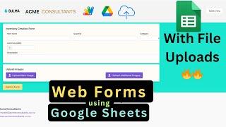 Web Forms with File Uploads   using Google Sheets and Google Drive #googlesheets #appsscript