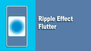 Flutter Ripple Effect Ink, InkWell & Container