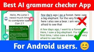 Best AI-powered grammar checker app for Android | Android grammar correction app | Hasib71