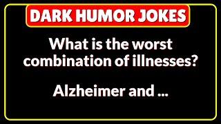  FUNNY DARK HUMOR JOKES THAT MAKE YOU LAUGH SO HARD | Compilation #22