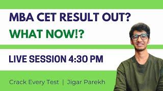 MBA CET 2021 RESULTS OUT? | WHAT TO DO NOW? | Crack Every Test | Jigar Parekh