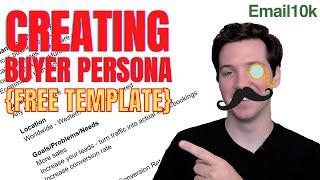 How I Created a Buyer Persona for my B2B Business + Free Template | Business Development 101