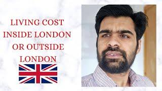 LIVING COST OF INSIDE AND OUTSIDE LONDON | ROOM RENT | FOOD | OTHER EXPENSES | #UK #london #students