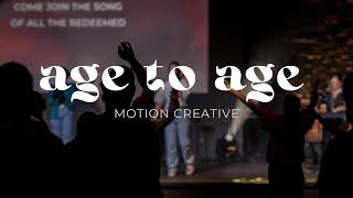 Age to Age (Live) - Motion Creative