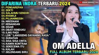 PENGAREPAN - Difarina Indra - SEKTI  - NYAWIJI - DIFARINA INDRA ADELLA TERBARU 2024 FULL ALBUM