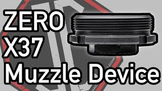 ZERO-X37 Muzzle Device | A Simple Solution to a Common Problem