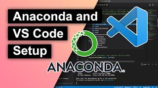 Anaconda and Visual Studio Code Setup