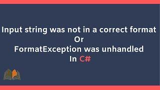 Input string was not in a correct format || FormatException was unhandled in C#