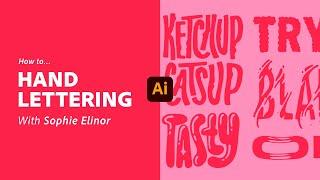 Hand Lettering in Illustrator with Sophie Elinor