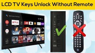 How To Tv Keys Unlock Without Remote / LCD LED TV Keys Lock Open Without Remote Control