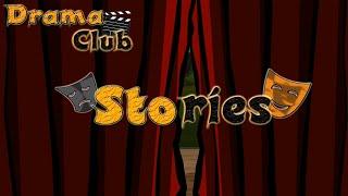 Drama Club Stories! (Animation)