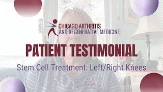 Chicago Arthritis Testimonial | Barbara's Stem Cell Treatment: Left/Right Knees