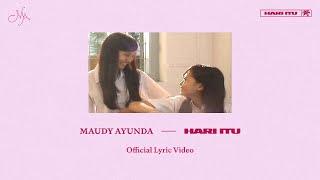 Maudy Ayunda - Hari Itu | Official Lyric Video