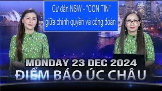 ĐIỂM BÁO ÚC CHÂU - 23/12/2024 - CƯ DÂN NSW  - "CON TIN" GIỮA CHÍNH QUYỀN VÀ CÔNG ĐOÀN