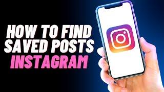 How To Find Saved Posts On Instagram (EASY)