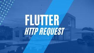 Flutter HTTP request GET - POST - HEADER - BODY