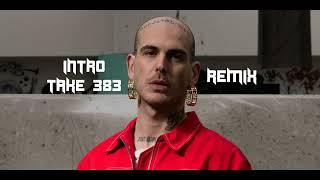 Intro - Take 383 (Remix) - Gemitaiz