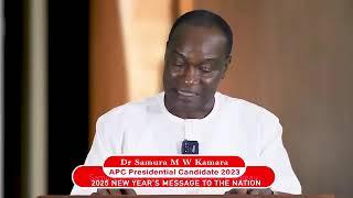 DR. SAMURA KAMARA NEW YEAR DAY MESSAGE 2025