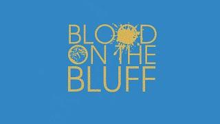 BLOOD ON THE BLUFF - by Donney Rose