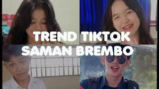 KUMPULAN VIDEO TREND  TIKTOK || DJ SAMAN BREMBOVIRAL TIKTOK #trend#tiktok#samanbrambo#kalkulator