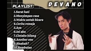 D E V A N O ~ FULL ALBUM || TERBARU & TERPOPULER 2024