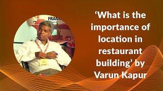 ‘What is the importance of location in restaurant building’ by Varun Kapur