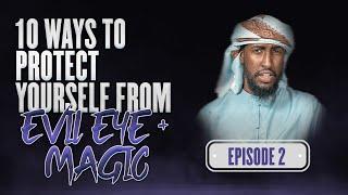 Taqwa : The Ultimate Means For Protection from Evil Eye & Magic || Ustadh Abdulrahman Hassan #AMAU