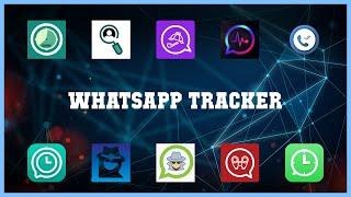 Top 10 Whatsapp Tracker Android Apps