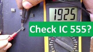 How to Check IC 555 with Multimeter Easily