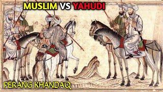 Perang Ummat Islam Vs Yahudi Dalam Perang Khandaq