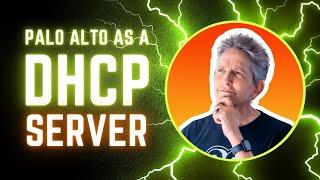 Using Palo Alto as a DHCP Server | PART 5