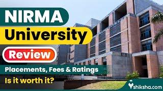 Nirma University Ahmedabad Review : Admission, Cutoff, Fees, Ranking, Courses