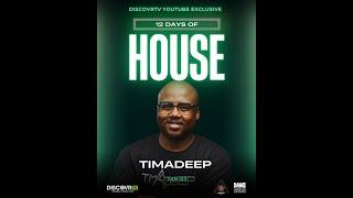 TimADeep - 12 Days of House