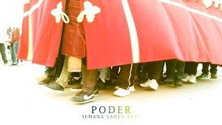 PODER - SEMANA SANTA 2017 (Gran Poder San Fernando) | A RAUL JUBERA production