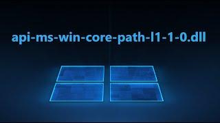 api-ms-win-core-path-l1-1-0.dll отсутствует в Windows 7/8.1