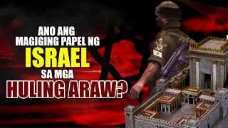 ANG ISRAEL SA MGA HULING ARAW