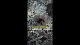 Al Jazeera obtains video of Israeli drone killing in Gaza | AJ #shorts